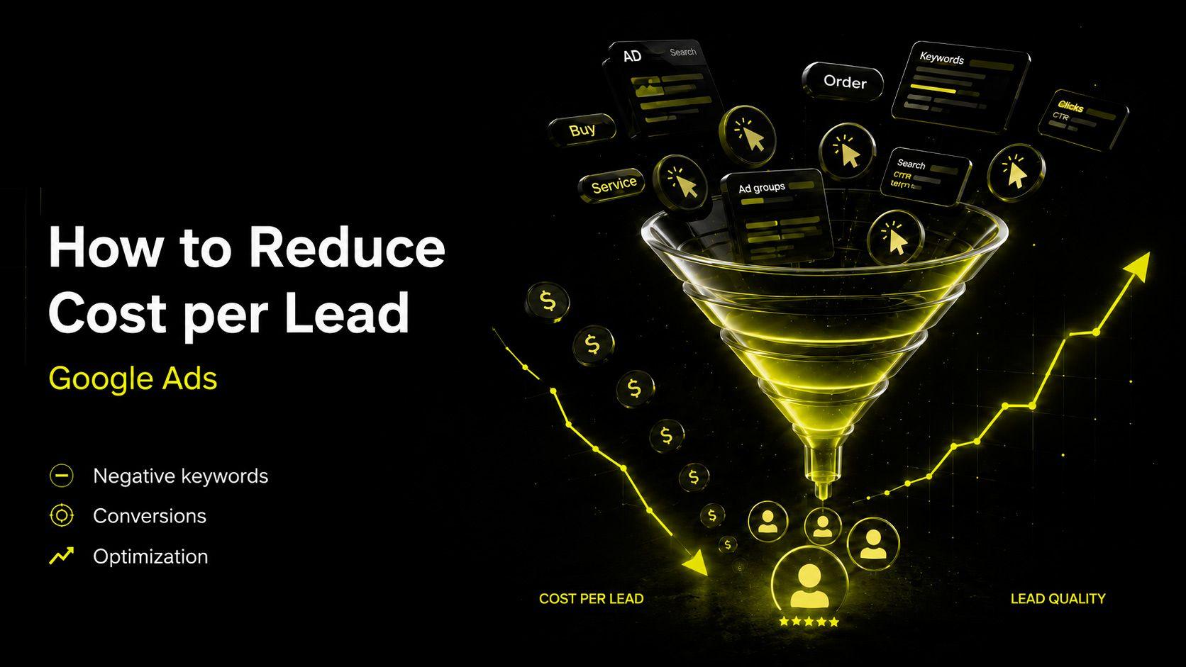 How to Reduce Lead Cost in Google Ads: 9 Proven Steps